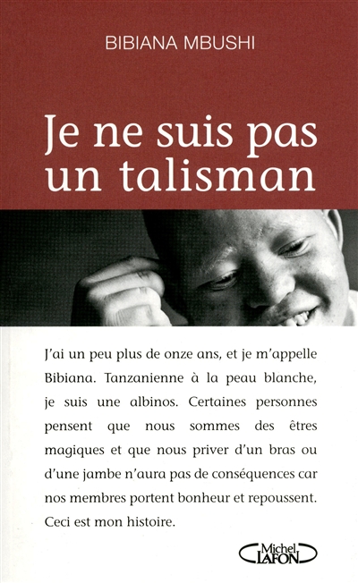 Je ne suis pas un Talisman de Bibiana Mbushi, éditions Michel Lafon